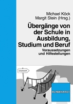 Cover-Abbildung des Buches 'Übergänge von der Schule in Ausbildung, Studium und Beruf'