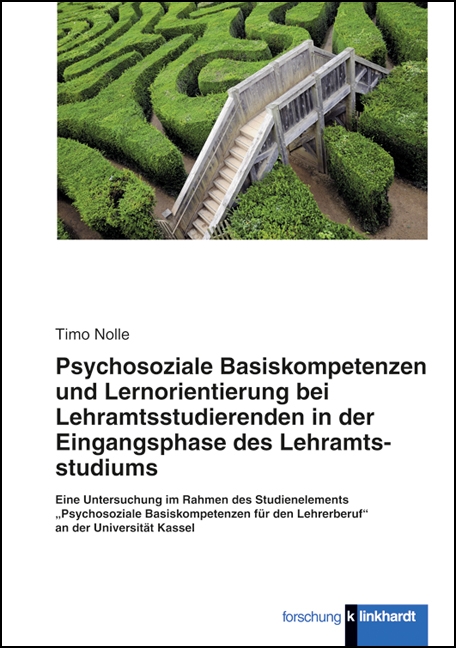 Cover-Abbildung des Buches 'Psychosoziale Basiskompetenzen und Lernorientierung bei Lehramtsstudierenden der Eingangsphase des Lehramtsstudiums'