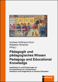 Cover-Abbildung des Buches 'Pädagogik und pädagogisches Wissen. Pedagogy and Educational Knowledge'
