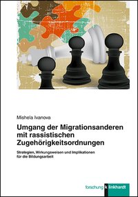 Cover-Abbildung des Buches 'Umgang der Migrationsanderen mit rassistischen Zugehörigkeitsordnungen'