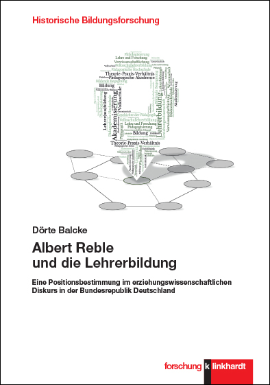 Cover-Abbildung des Buches 'Albert Reble und die Lehrerbildung'
