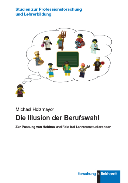Cover-Abbildung des Buches 'Die Illusion der Berufswahl'