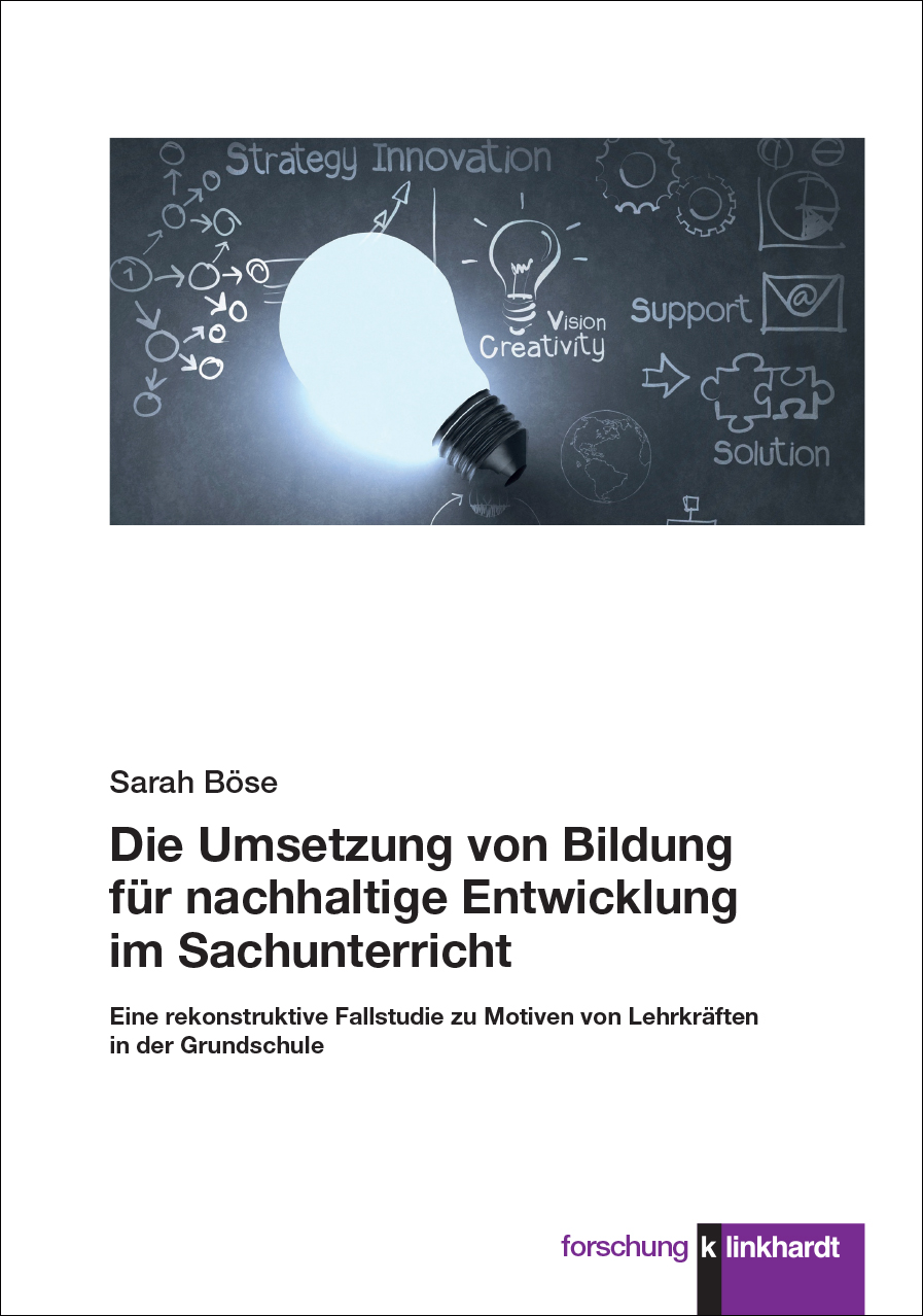 Cover-Abbildung des Buches 'Die Umsetzung von Bildung für nachhaltige Entwicklung im Sachunterricht'
